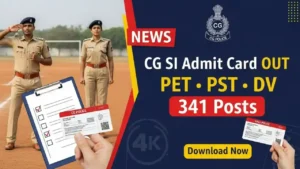 CG Police SI Physical Admit Card 2025 Direct Link