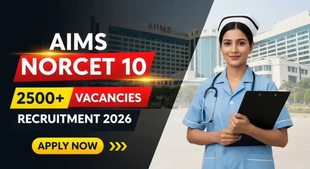 AIIMS NORCET 10 Nursing Officer Recruitment 2026