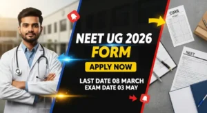 NEET UG 2026 Form Out for MBBS, BDS, Nursing Admissions – exam 03 May 2026