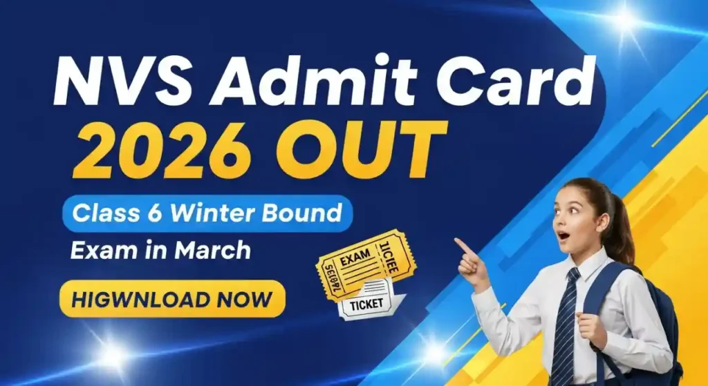 NVS Class 6 Winter Bound Admit Card 2026 Released