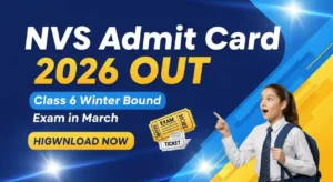 NVS Class 6 Winter Bound Admit Card 2026 Released