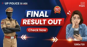 UP Police SI ASI Final Result 2026 Out – 912 Selected, Cut Off Marks, Merit List @uppbpb.gov.in