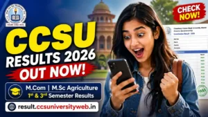 CCSU Result 2026 Out – Check M.Com, M.Sc Agriculture 1st and 3rd Semester Results at result.ccsuniversityweb.in