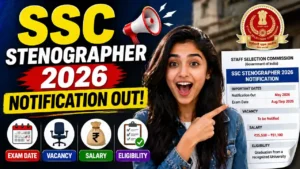 SSC Stenographer 2026 – Notification Out, 731 Vacancies, Exam Date, Salary & Full Details