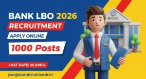 Punjab and Sind Bank LBO Recruitment 2026 — 1000 Local Bank Officer Posts, Apply Online by 20 April at punjabandsind.bank.in