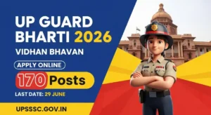 UPSSSC Vidhan Bhavan Guard Recruitment 2026 — 170 Posts, Apply Online from 09 June | Salary, Syllabus & Eligibility