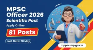 MPPSC Scientific Officer Recruitment 2026: Apply Online for 81 Posts (Physics, Biology & Chemistry) at mppsc.mp.gov.in