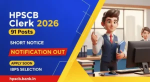 HPSCB Junior Clerk Recruitment 2026 – 91 Posts Notification Out