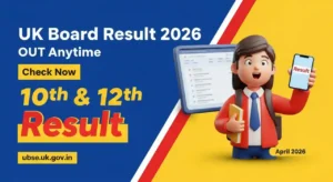 UK Board Result 2026 Class 10, 12 OUT — Topper List जारी | ubse.uk.gov.in पर Roll Number से ऐसे चेक करें