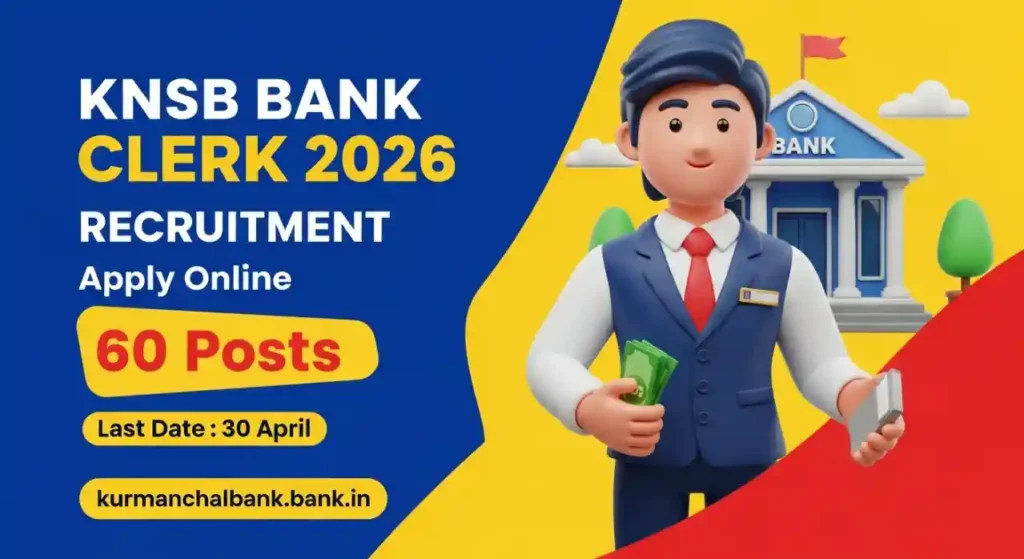 Kurmanchal Nagar Sahkari Bank Clerk Recruitment 2026
