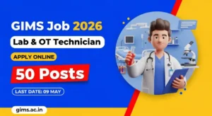 GIMS Greater Noida Recruitment 2026 – Apply Online for 50 Lab & OT Technician Posts