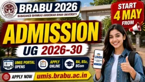 BRABU UG Admission 2026-30 – UMIS Portal Opens from 4 May, Apply Online for BA, BSc, BCom at umis.brabu.ac.in