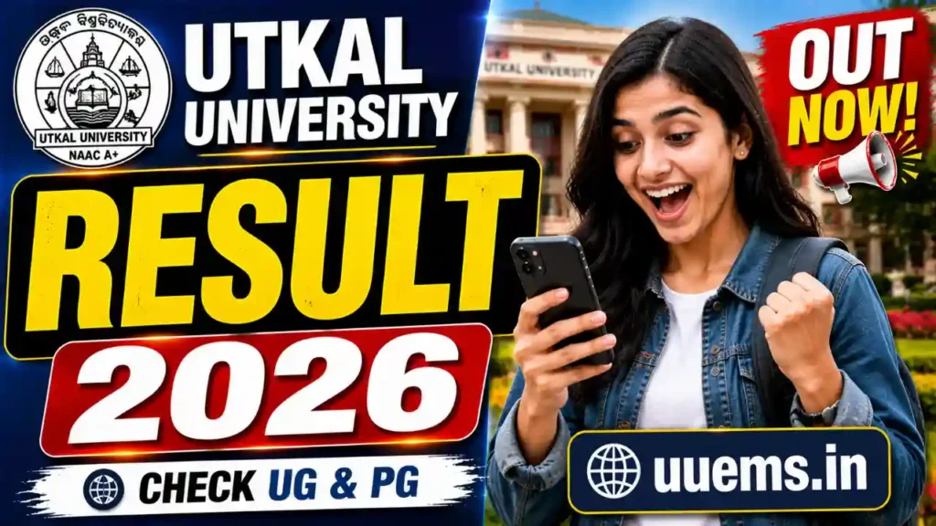 Utkal University Result 2026 – Check UG PG Results at uuems.in
