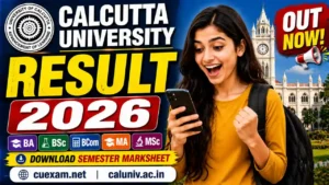 Calcutta University Result 2026 Out – Download BA, BSc, BCom, MA, MSc Semester Marksheet at cuexam.net / caluniv.ac.in