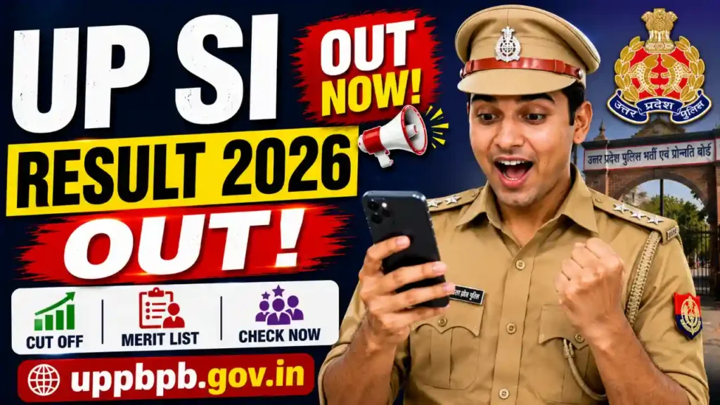 UP SI Result 2026 Out – Check UP Police SI Cut Off, Merit List @ uppbpb.gov.in