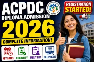 ACPDC Diploma Admission 2026 – Registration (Started), Key Dates, Eligibility, Merit List & Full Process