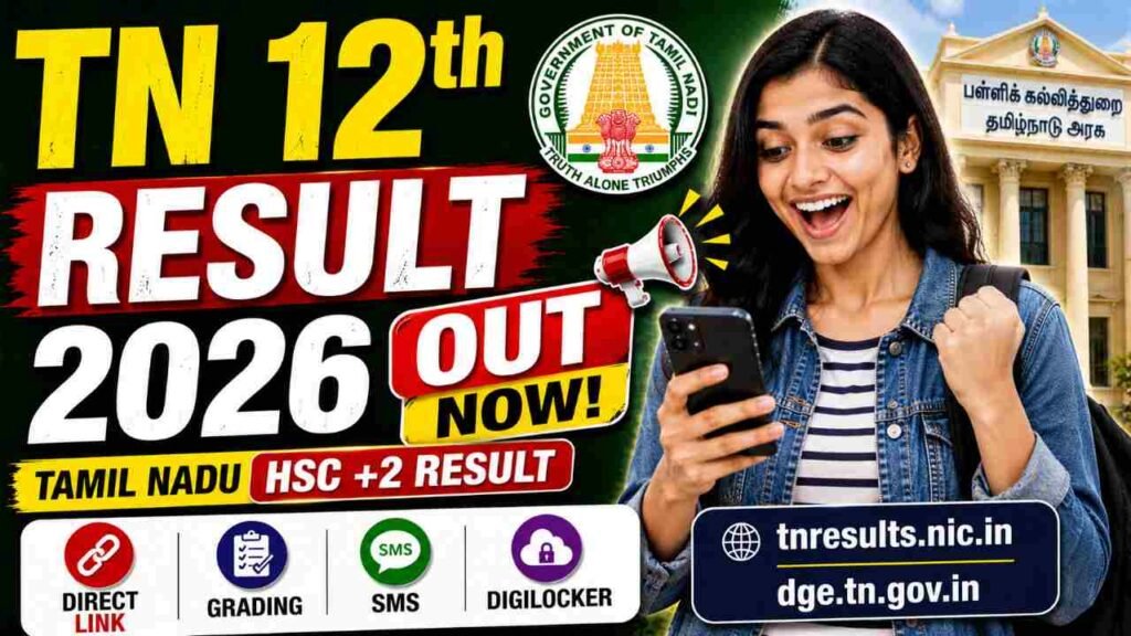TN 12th Result 2026 Out – Check Tamil Nadu HSC +2 Result at tnresults.nic.in & dge.tn.gov.in