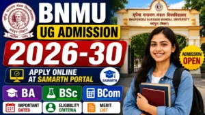 BNMU UG Admission 2026-30 – Apply Online for BA, BSc, BCom at Samarth Portal, Dates, Eligibility, Merit List