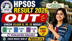 HPSOS Result 2026 – Check Class 8, 10, 12 Open School Result at hpbose.org, Direct Link, Revaluation