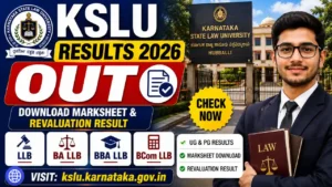 KSLU Results 2026 Out – Download Karnataka State Law University LLB, BA LLB, BBA LLB, BCom LLB Marksheet & Revaluation Result at kslu.karnataka.gov.in