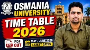 Osmania University Time Table 2026 — Download OU UG & PG Exam Schedule PDF at ouexams.in, May/June 2026 Latest Dates