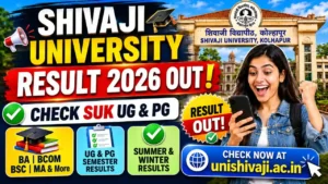 Shivaji University Result 2026 Out – Check SUK BA BCom BSc UG & PG Semester Results at unishivaji.ac.in