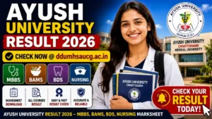 Ayush University Result 2026 – Chhattisgarh Medical University MBBS, BAMS, BDS, Nursing Marksheet @ddumhsaucg.ac.in