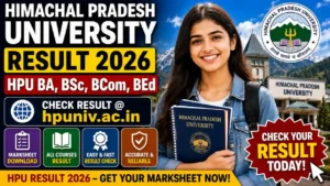 Himachal Pradesh University Result 2026 – HPU BA, BSc, BCom, BEd Marksheet @hpuniv.ac.in