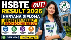HSBTE Result 2026 – Haryana Diploma Semester Result & Rechecking Result @hsbte.org.in