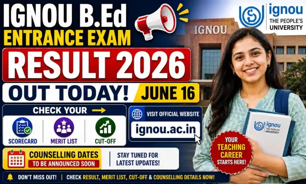 IGNOU B.Ed Entrance Exam Result 2026 at ignou.ac.in