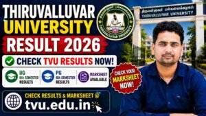 Thiruvalluvar University Result 2026 – Check TVU UG & PG 6th Semester Results & Marksheet @tvu.edu.in