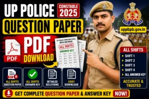 UP Police Constable 2025 Question Paper PDF Download – All Shifts Answer Key (uppbpb.gov.in)