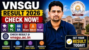 VNSGU Result 2026 – Check UG, PG, BA, BCom, BArch, M.Com Marksheet @vnsgu.ac.in